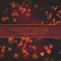 Purchase VA - Night Club Lounge Vol. 1 (Selection Of Finest Soulful Smooth Jazz, Lounge & Chill Out Tunes)