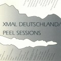 Buy XMAL DEUTSCHLAND - The Peel Sessions (EP) Mp3 Download
