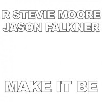 Purchase R. Stevie Moore & Jason Falkner - Make It Be