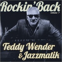 Purchase Teddy Wender & Jazzmatik - Rockin' Back Volume 1