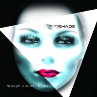 Purchase The Shade - Through Distant Times