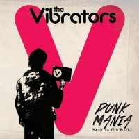 Purchase The Vibrators - Punk Mania Back To The Roots