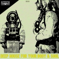Purchase VA - Deep House For Your Body & Soul