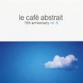 Buy VA - Le Cafe Abstrait Vol. 8: 15Th Anniversary CD1 Mp3 Download
