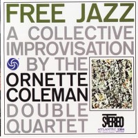Purchase Ornette Coleman - Free Jazz (Remastered 1990)
