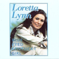 Purchase Loretta Lynn - Blue-Eyed Kentucky Girl (Vinyl)