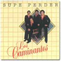 Purchase Los Caminantes - Supe Perder (Vinyl)