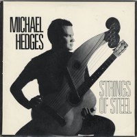 Purchase Michael Hedges - Strings Of Steel