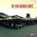 Buy VA - At The Beach Cafe Vol. 1: Fines Chill House Tunes Mp3 Download