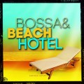 Buy VA - Bossa And Beach Hotel Mp3 Download