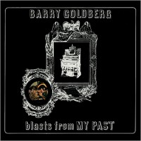 Purchase Barry Goldberg - Blasts From My Past (Extended Edition)