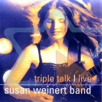 Purchase Susan Weinert Band - Triple Talk Live