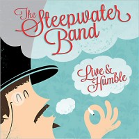 Purchase The Steepwater Band - Live & Humble