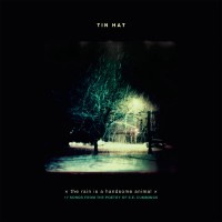 Purchase Tin Hat Trio - The Rain Is A Handsome Animal