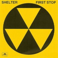 Purchase Shelter - First Stop (Vinyl)