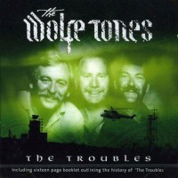 Purchase Wolfe Tones - The Troubles CD1