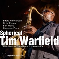 Purchase Tim Warfield - Spherical: Dedicated To Thelonious Sphere Monk