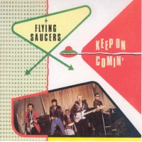 Purchase Flying Saucers - Keep On Coming (Vinyl)