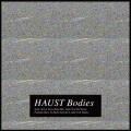 Buy Haust - Bodies Mp3 Download