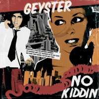 Purchase Geyster - No Kiddin'
