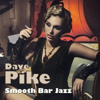 Purchase Dave Pike - Smooth Bar Jazz