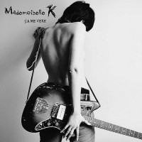 Purchase Mademoiselle K - Ca Me Vexe