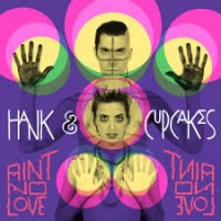 Purchase Hank & Cupcakes - Ain't No Love (EP)