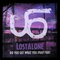 Buy Lostalone - Do You Get What You Pray For? (EP) Mp3 Download