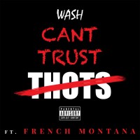 Purchase Wash - Can't Trust Thots (CDS)