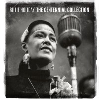 Purchase Billie Holiday - The Centennial Collection