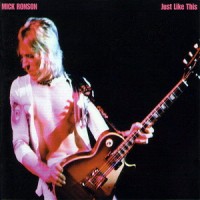 Purchase Mick Ronson - Just Like This (Remastered 1999) CD1