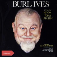 Purchase Burl Ives - It's Just My Funny Way Of Laughin (Vinyl)