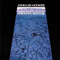 Purchase John Lee Hooker - Endless Boogie