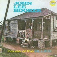 Purchase John Lee Hooker - House Of The Blues (Vinyl)