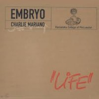 Purchase Embryo - Life (With Charlie Mariano & The Karnataka College Of Percussion) (Vinyl)