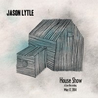 Purchase Jason Lytle - House Show