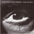 Buy John Foxx & Louis Gordon - Crash And Burn Mp3 Download