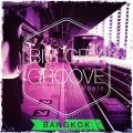 Buy VA - Big City Groove Bangkok Deep House Goes To Asia Mp3 Download