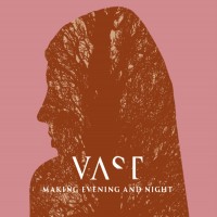 Purchase Vast - Making Evening And Night CD1