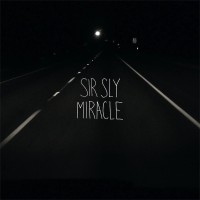 Purchase Sir Sly - Miracle (CDS)