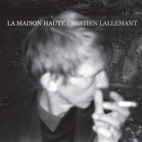 Purchase Bastien Lallemant - La Maison Haute