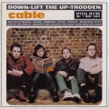 Buy Cable - Down-Lift The Up-Trodden Mp3 Download