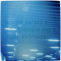 Purchase Eivind Aarset - Light Extracts