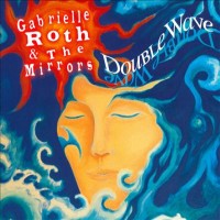Purchase Gabrielle Roth & The Mirrors - Double Wave