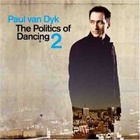 Purchase Paul Van Dyk - The Politics Of Dancing 2