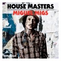 Buy VA - House Masters Miguel Migs CD1 Mp3 Download