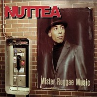 Purchase Nuttea - Mister Reggae Music