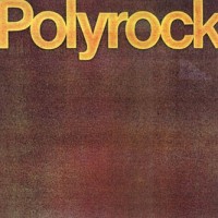 Purchase Polyrock - Polyrock (Vinyl)