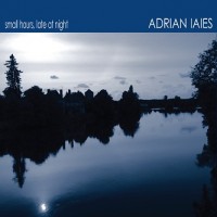 Purchase Adrian Iaies - Small Hours, Late At Night (Live)