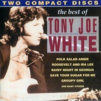 Purchase Tony Joe White - The Best Of CD1